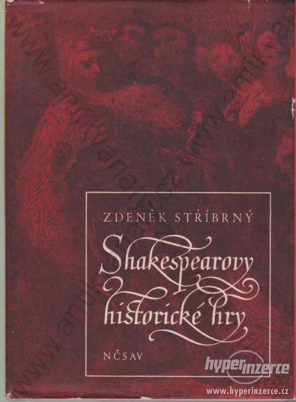 Shakespearovy historické hry Zdeněk Stříbrný - foto 1