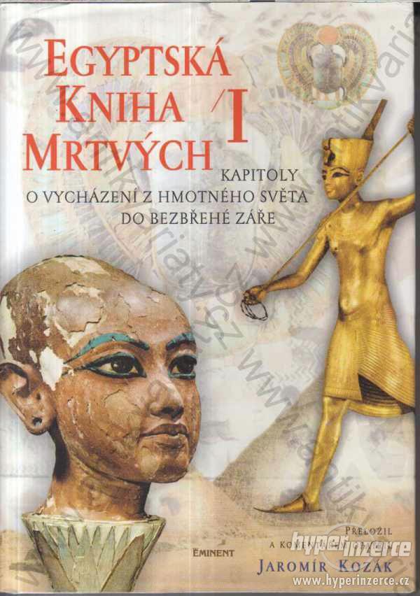 Egyptská kniha mrtvých I. 2001 Jaromír Kozák 2001 - foto 1