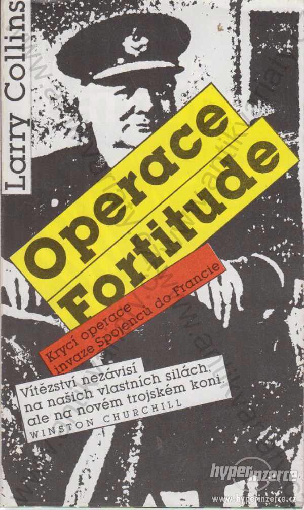 Operace Fortitude Larry Collins 1991 - foto 1
