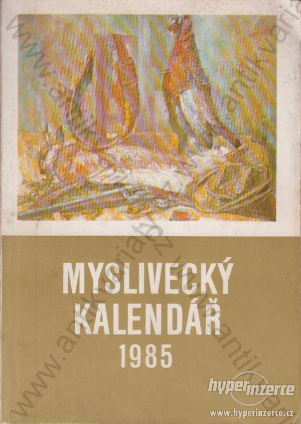 Myslivecký kalendář 1985 SZN, Praha - foto 1