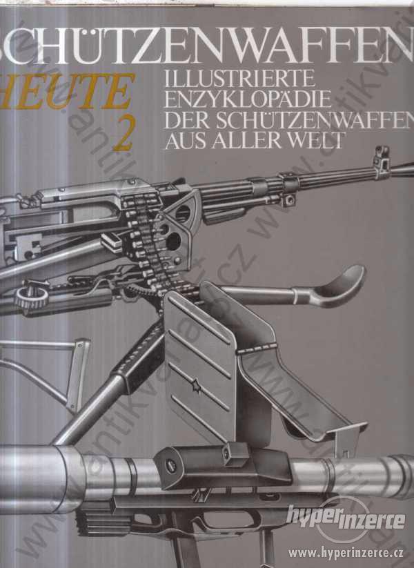 Schützenwaffen Heute 2 Illustrierte Enzyklopädie - foto 1