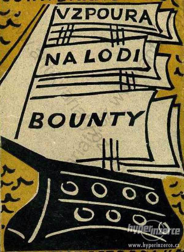 Vzpoura a loupežné přepadení na lodi Bounty 1929 - foto 1