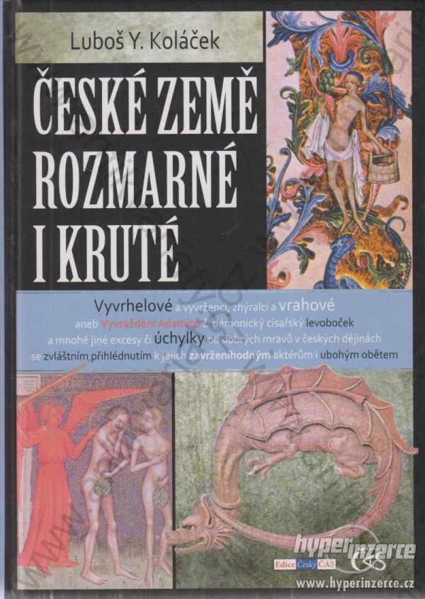 České země rozmarné i kruté Luboš Y. Koláček 2012 - foto 1