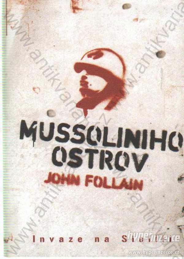 Mussoliniho ostrov John Follan BB art, Praha 2007 - foto 1