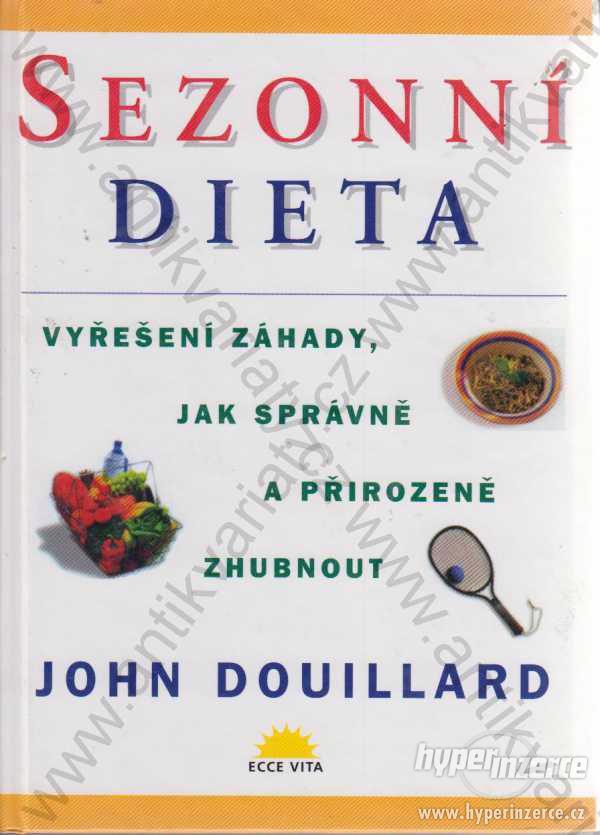 Sezonní dieta John Douillard Ecce Vita, Praha 2002 - foto 1