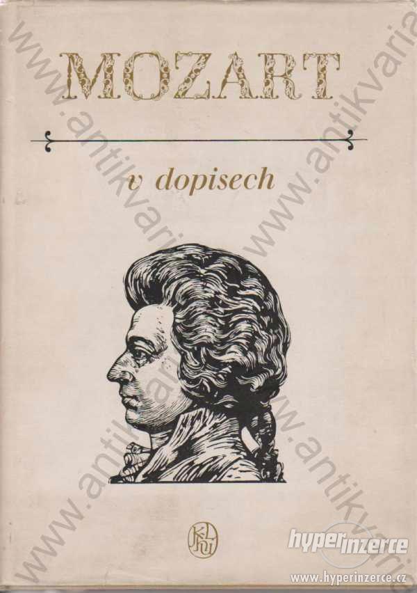 Mozart v dopisech František Bartoš SNKLHU, Praha - foto 1