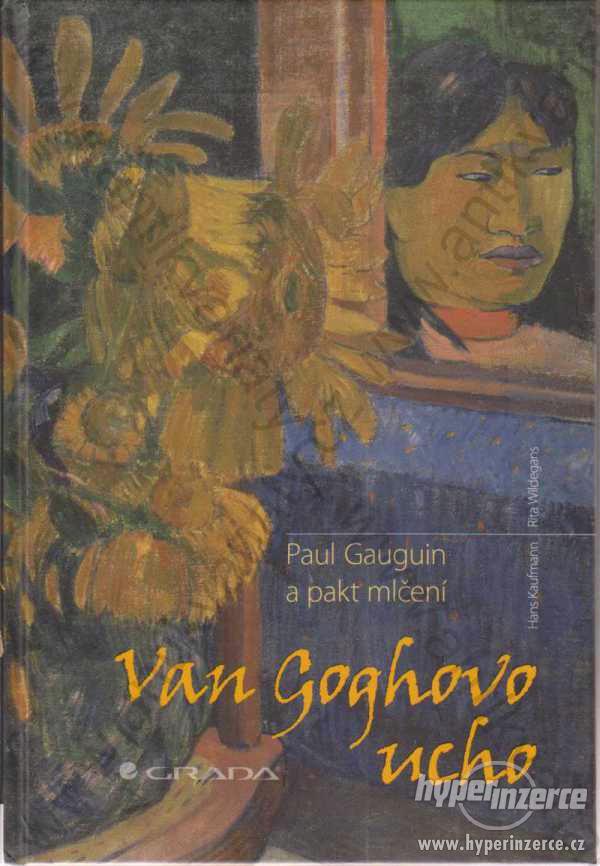 Van Goghovo ucho Hans Kaufmann, Rita Wildegans - foto 1