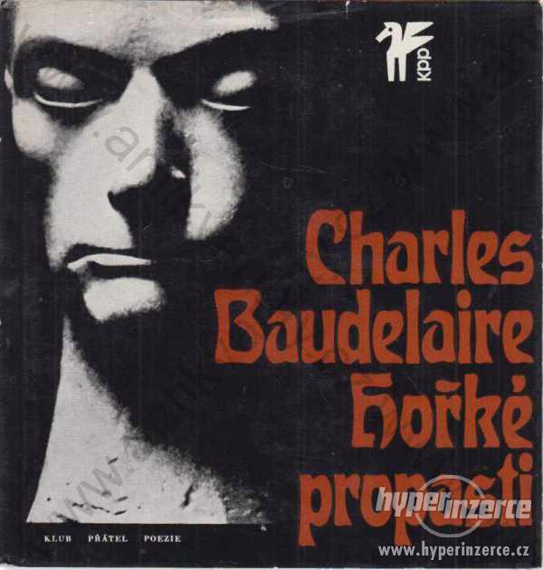 Hořké propasti Charles Baudelaire 1966 - foto 1