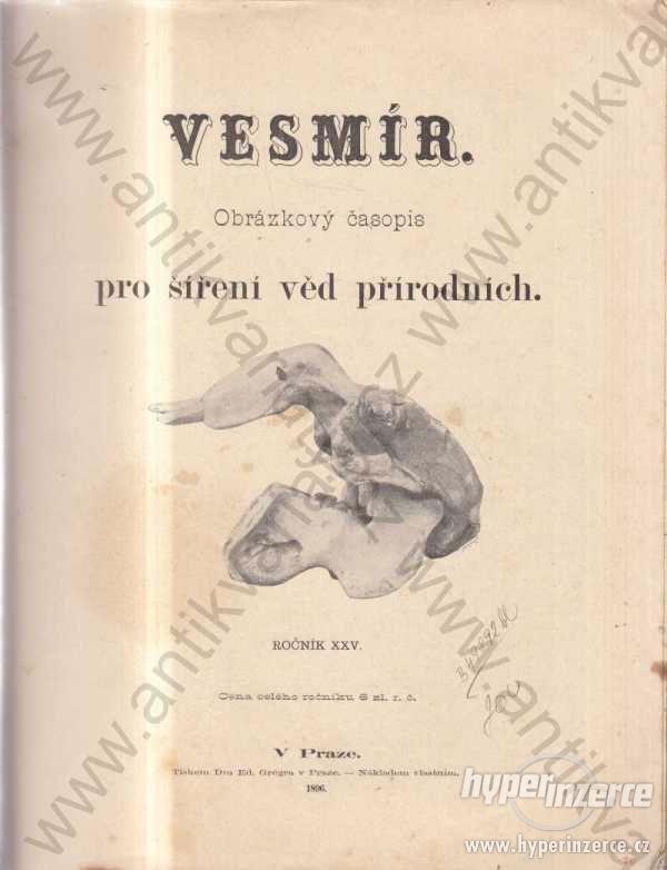 Vesmír, ročník XXV. 1896  Ed. Grégr v Praze - foto 1