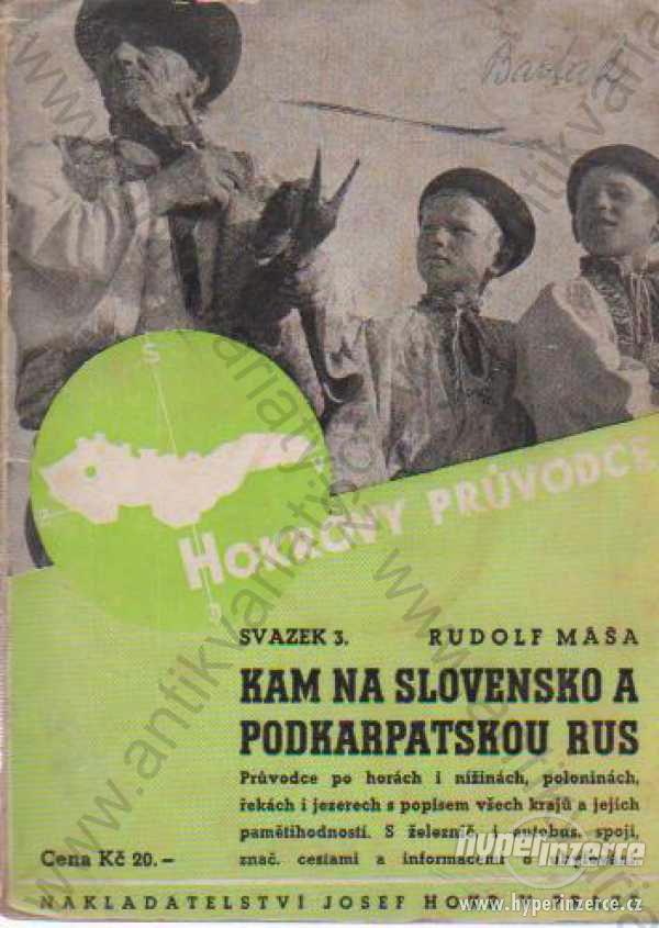 Kam na Slovensko a Podkarpatskou Rus 1938 - foto 1
