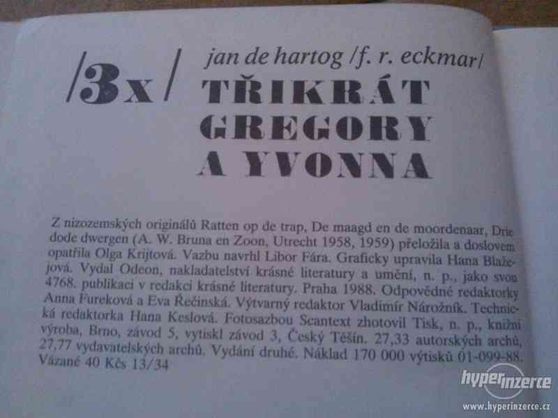 Jan de Hartog: 3 x Gregory a Yvonna / 1989 - foto 2