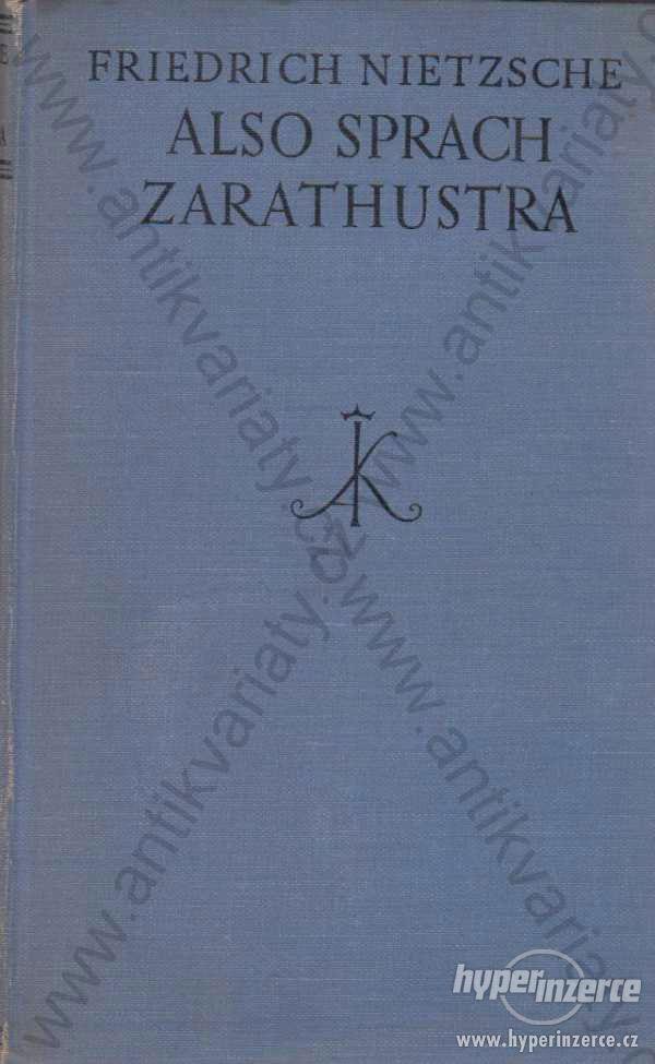 Also gesprach Zarathustra Friedrich Nietzsche 1930 - foto 1