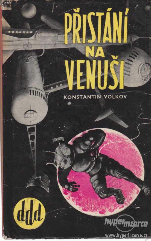 Přistání na Venuši Konstantin Volkov T. Rotrekl - foto 1
