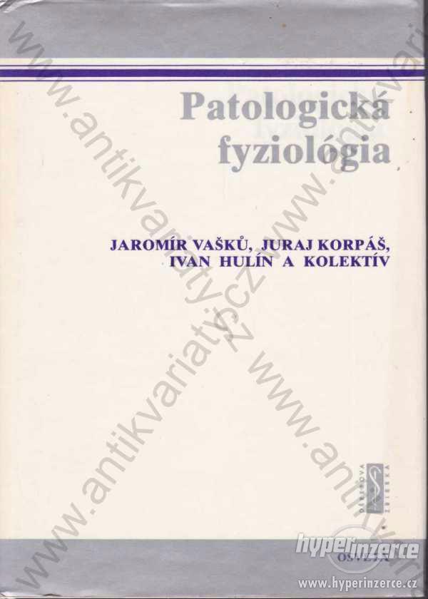 Patologická fyziológia Vašků, Korpáš, Hulín 1984 - foto 1