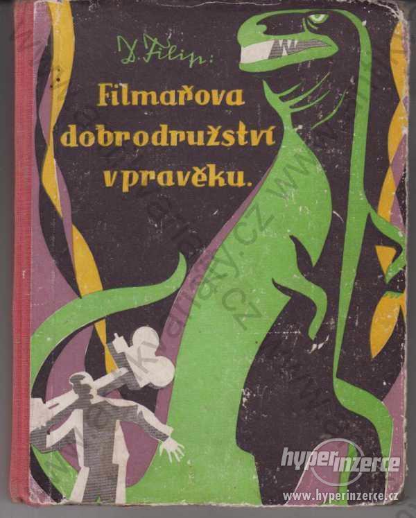 Filmařova dobrodružství v pravěku D. Filip 1948 - foto 1