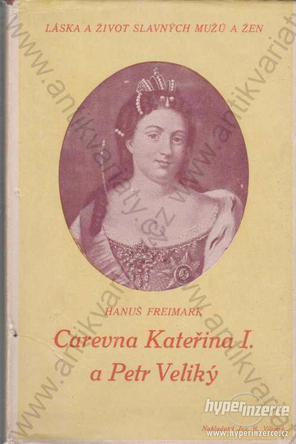 Carevna Kateřina I. a Petr Veliký Hanuš Freimark - foto 1
