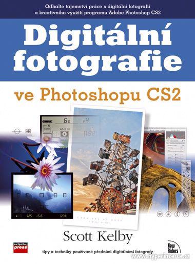 Digitalni fotografie ve Photoshopu CS2 - foto 1
