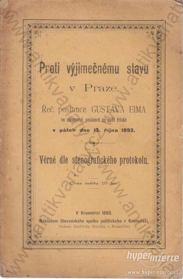 Proti výjimečnému stavu v Praze Gustav Eim 1893 - foto 1