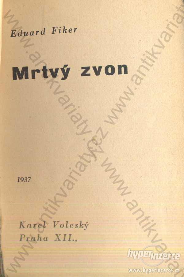 Mrtvý zvon Eduard Fiker 1937 - foto 1