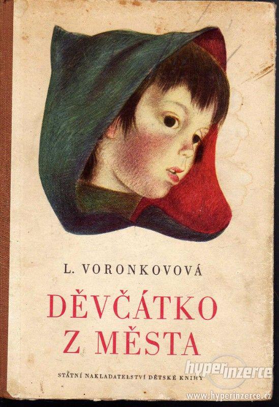 Děvčátko z města  Ljubov Fedorovna Voronkova 1952 - 1.vydání