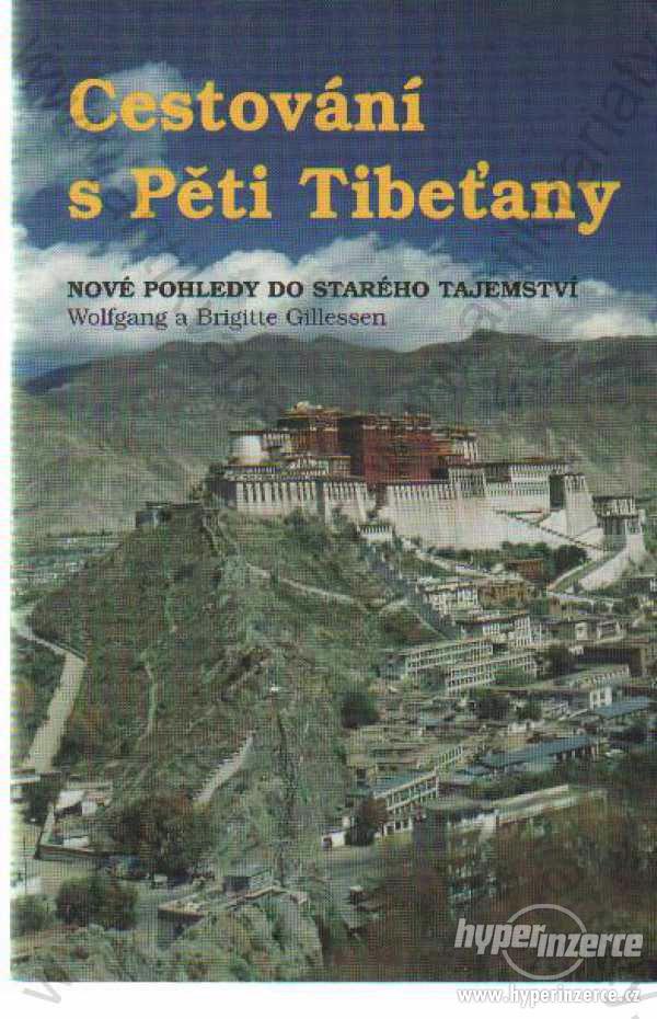 Cestování s Pěti Tibeťany Gillessen Pragma 1996 - foto 1
