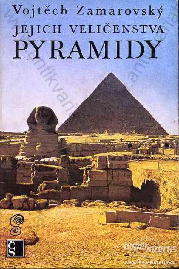 Jejich veličenstva pyramidy  Vojtěch Zamarovský - foto 1