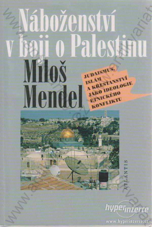 Náboženství v boji o Palestinu Miloš Mendel - foto 1