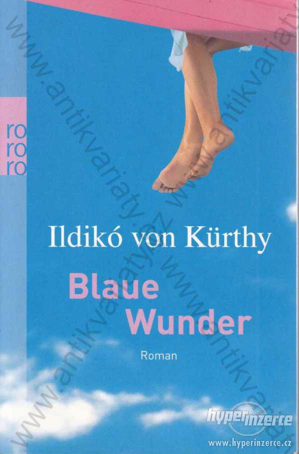 Blaue Wunder Ildikó von Kürthy 2005 - foto 1