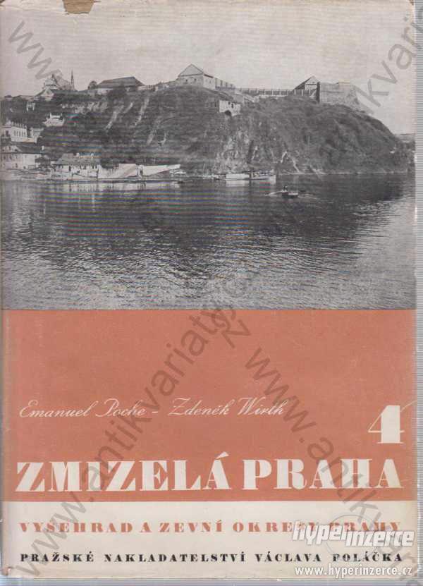 Zmizelá Praha 4 Emanuel Poche - Zdeněk Wirth 1947 - foto 1