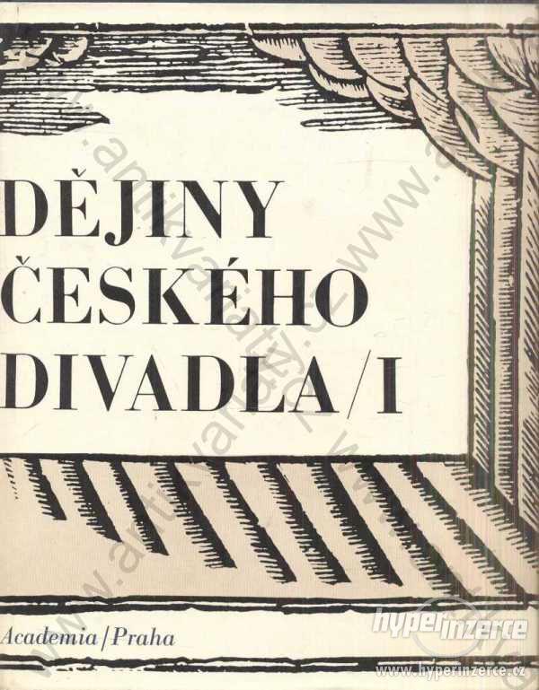 Dějiny českého divadla I., II., III. a IV. díl - foto 1