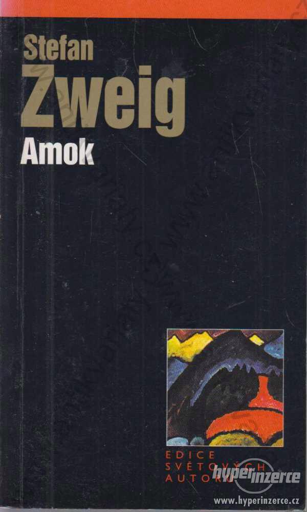 Amok Stefan Zweig 2000 - foto 1