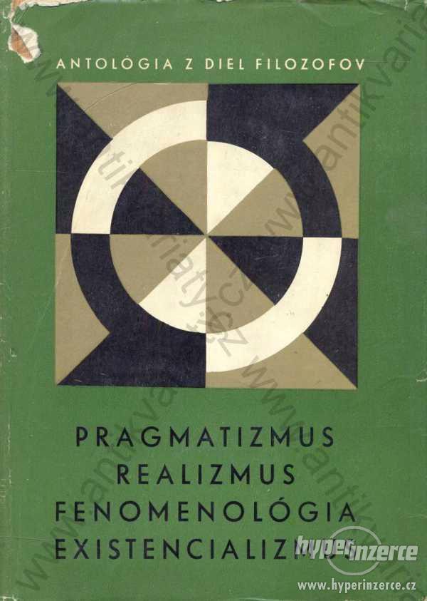 Pragmatizmus, realizmus, fenomenológia Ján Bodnár - foto 1