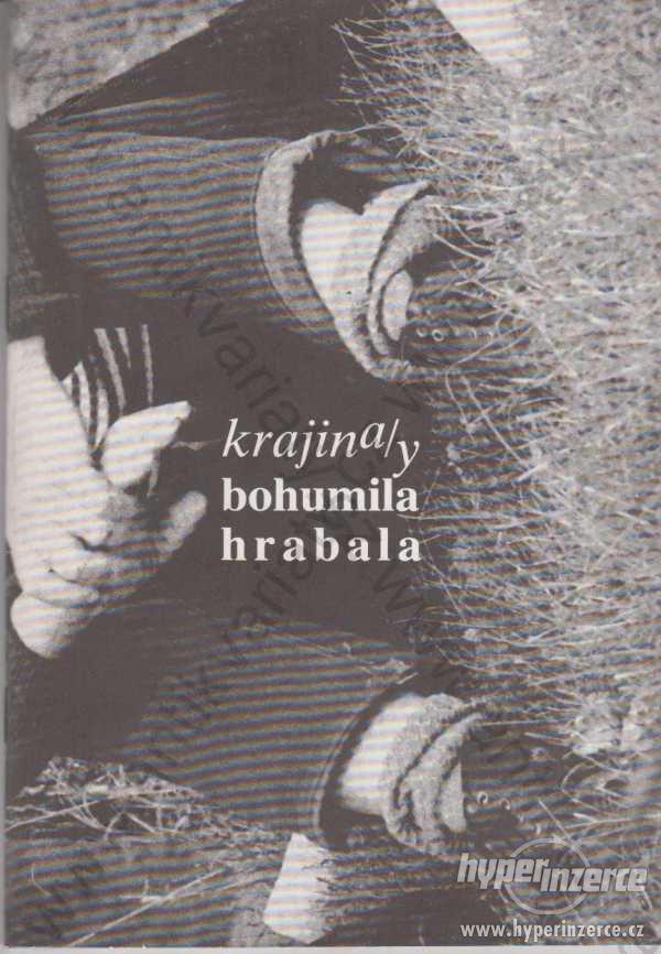 Krajina/y Bohumila Hrabala Pražská imaginace 1990 - foto 1