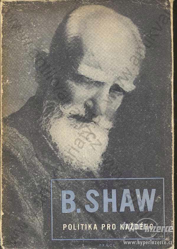 Politika pro každého Bernard Shaw - foto 1