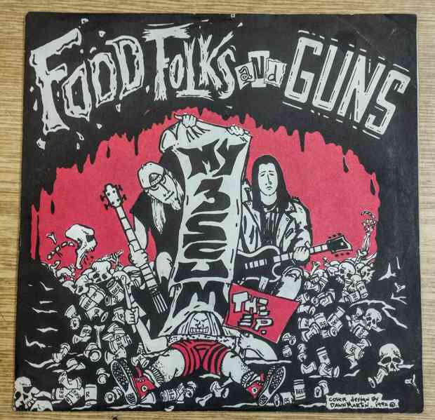 My 3 Scum ‎– Food, Folks And Guns ( EP )