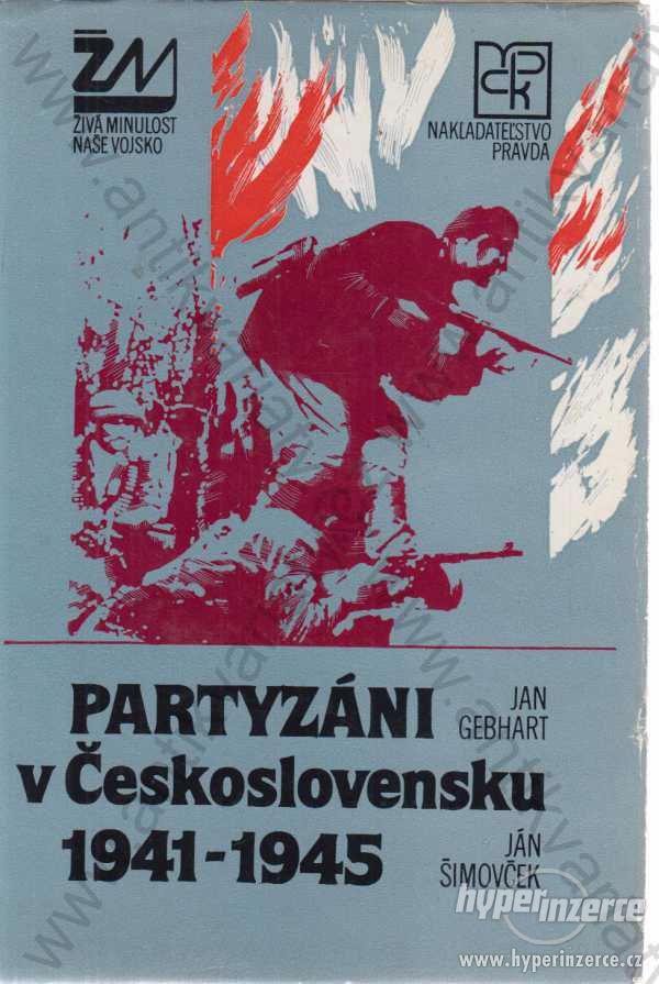 Partyzán v Československu 1941- 1945 - foto 1