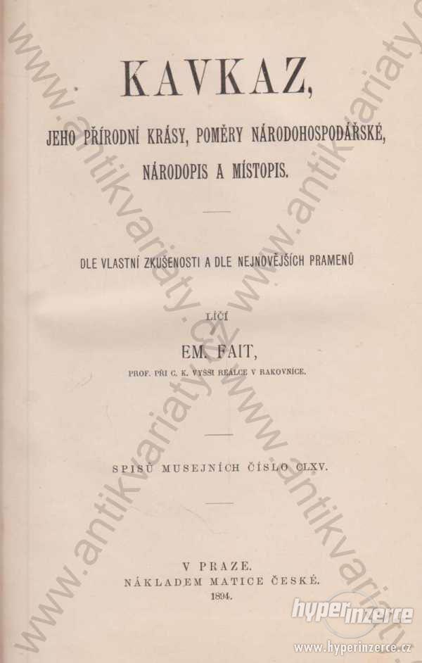 Kavkaz Em. Fait 1894 Matice česká, Praha - foto 1
