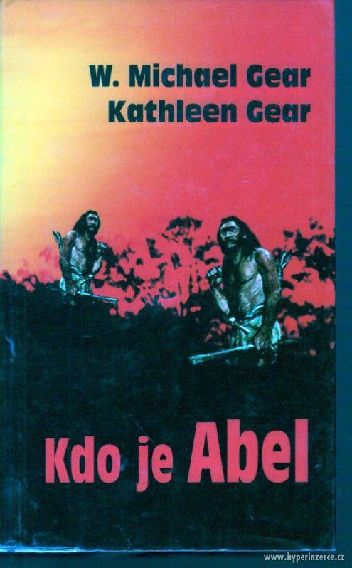 Kdo je Abel  W. Michael Gear, Kathleen O'Neil Gear 2005-