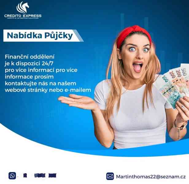  Finanční pomoc  Potřebujete půjčku?