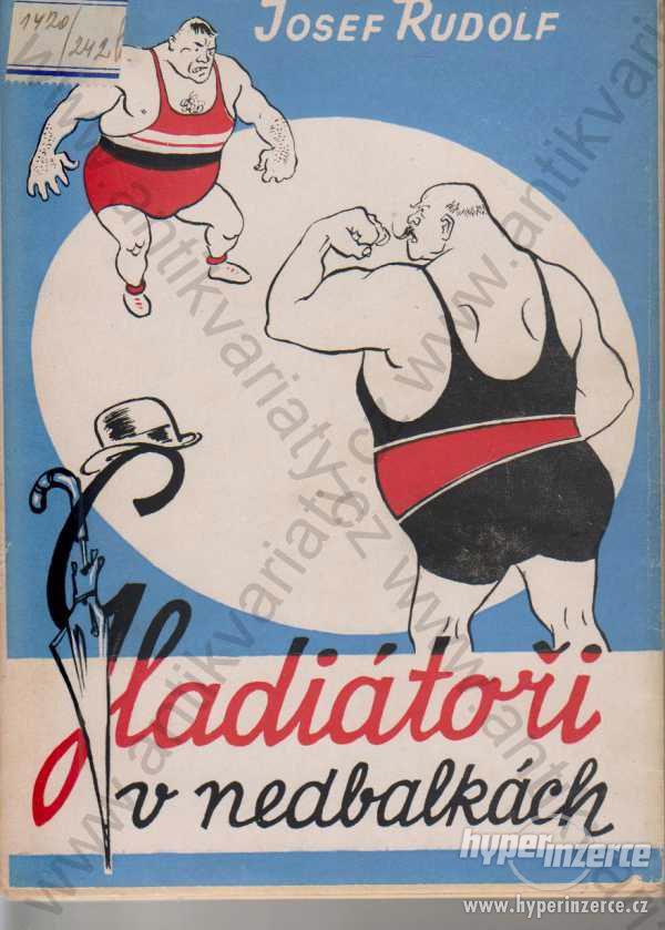 Gladiátoři v nedbalkách Josef Rudolf 1946 - foto 1