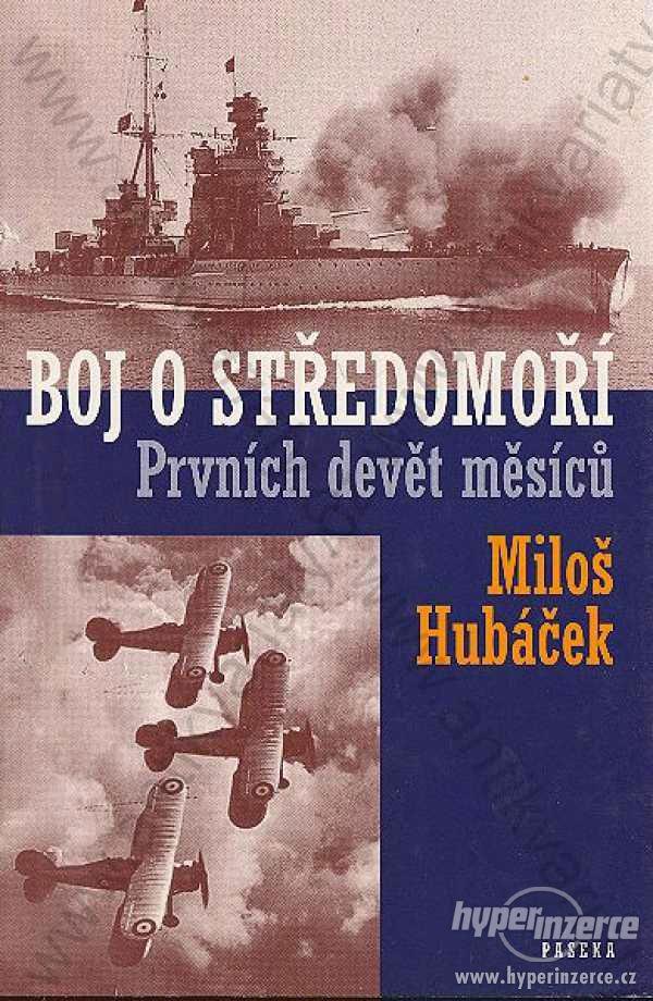 Boj o středomoří Miloš Hubáček Paseka, Praha 2003 - foto 1