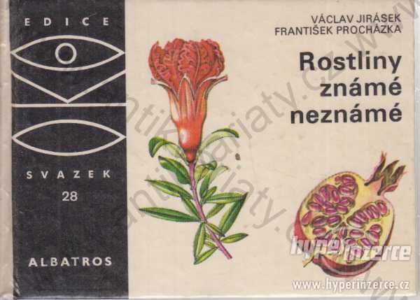 Rostliny známé neznámé Václav Jirásek 1985 - foto 1