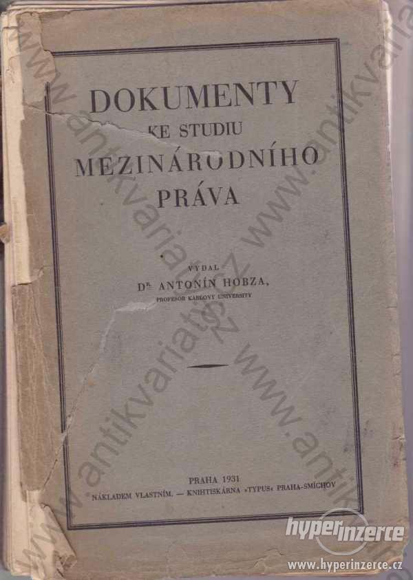 Dokumenty ke studiu mezinárodního práva Hobza 1931 - foto 1