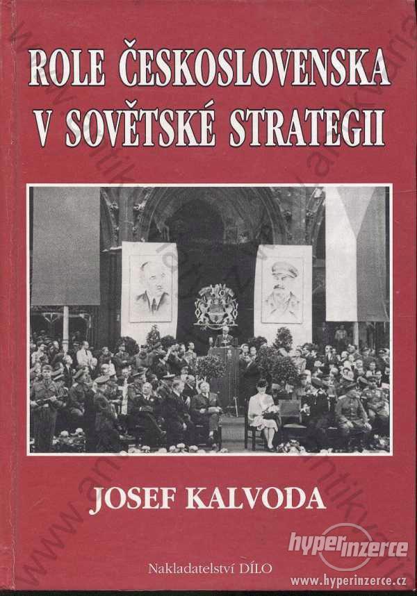 Role Československa v sovětské strategii Kalvoda - foto 1