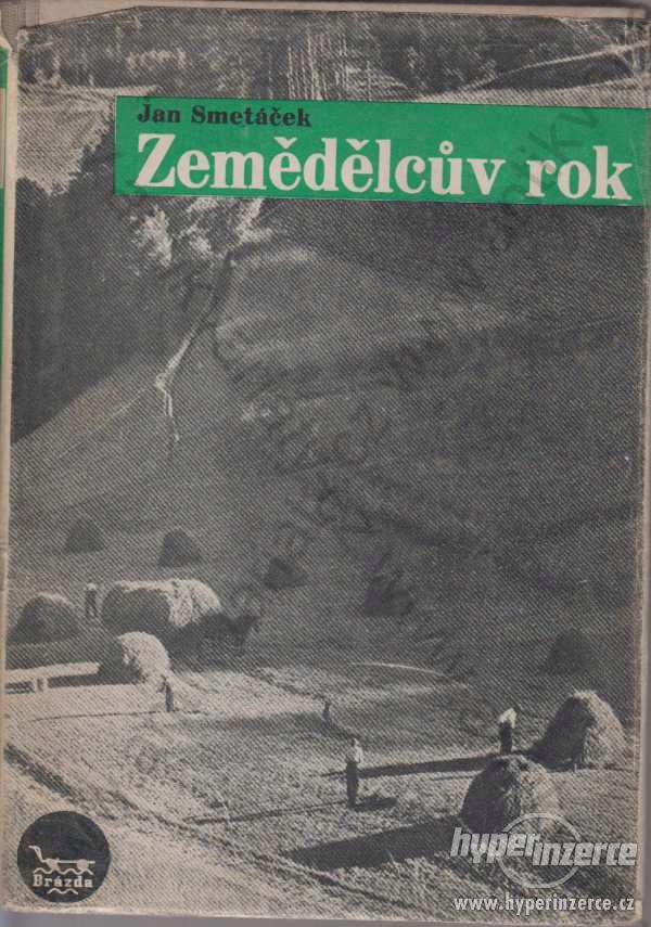 Zemědělcův rok Jan Smetáček 1947 - foto 1