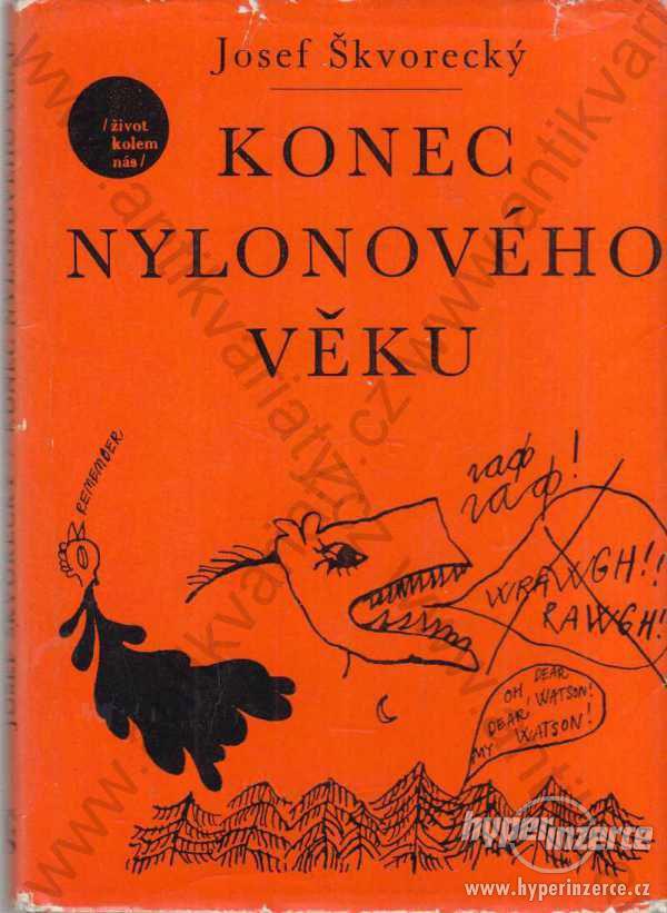 Konec nylonového věku Josef Škvorecký 1967 - foto 1