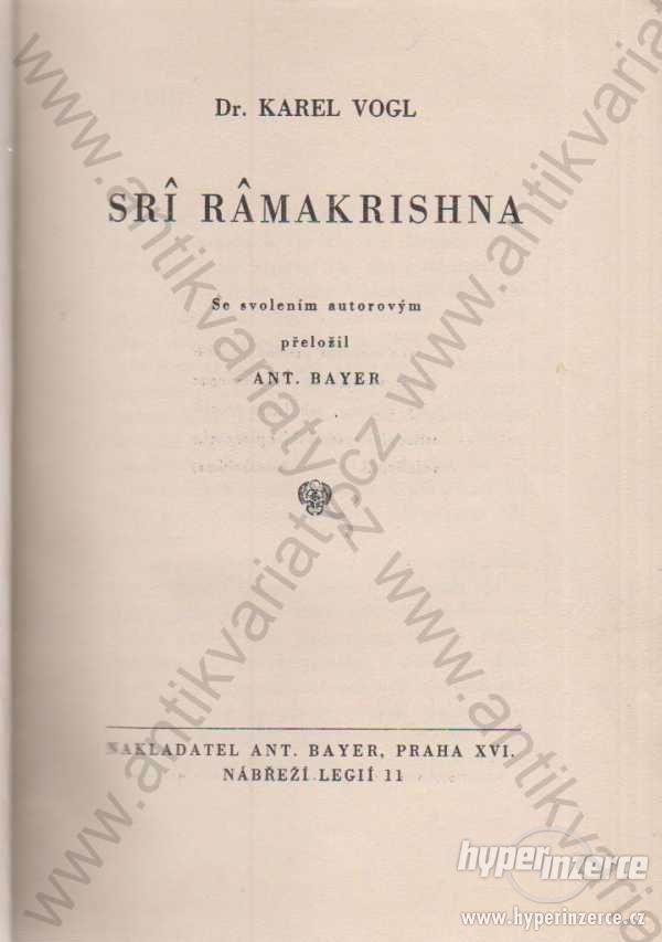 Sri Ramakrishna Karel Vogl Ant. Bayer, Praha - foto 1