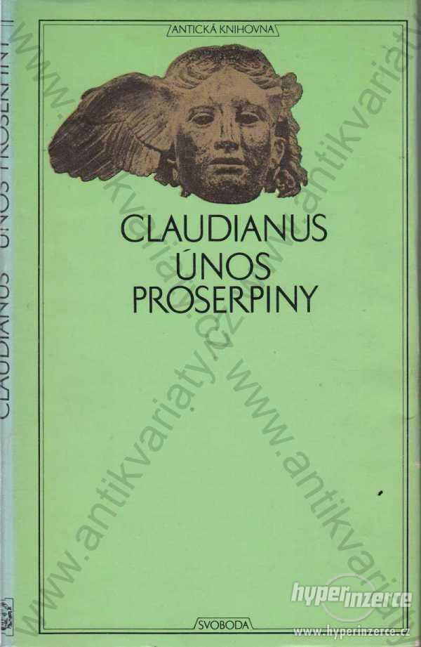 Únos Proserpiny Claudius Claudianus 1975 il.: Mézl - foto 1