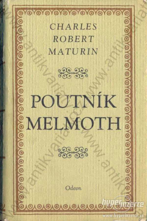 Poutník Melmoth Charles Robert Maturin Odeon - foto 1