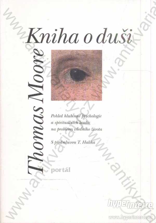 Kniha o duši Thomas Moore 1997 Portál, Praha - foto 1